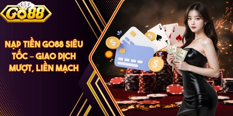 Nạp Tiền Go88