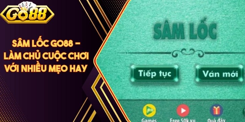 Sâm Lốc Go88