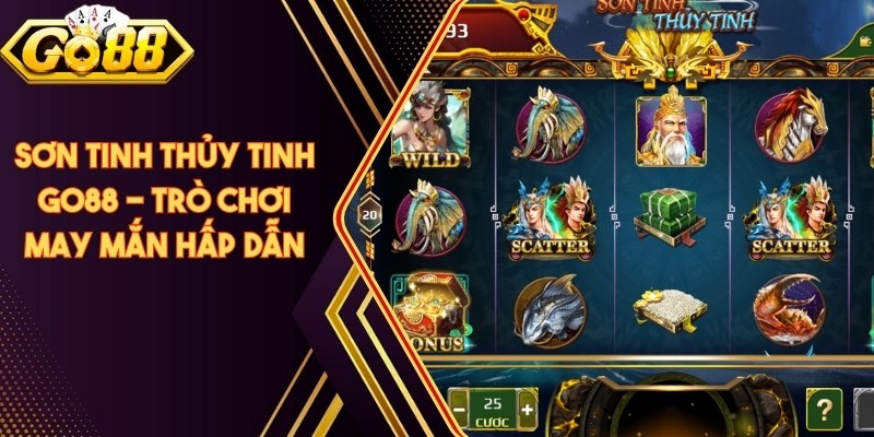 Sơn Tinh Thủy Tinh Go88